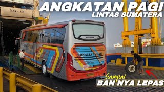 INSIDENT BAN LEPAS‼️BIS ROSALIA INDAH SUMATERA KONVOI NAIK KAPAL CEPAT