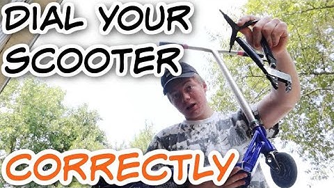 How to dial your scooter THE RIGHT WAY