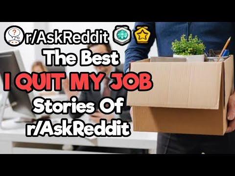 2-hours-of-the-best-"i-quit-my-job"-stories-of-r/askreddit
