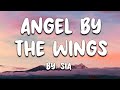 Angel By The Wings - Sia (Lyrics) 🎵