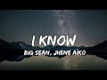 Big Sean - I Know, Ft. Jhené Aiko (Lyrics)