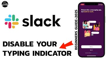 How to Turn Off Typing Indicator in Slack Easily (2025 Update)?