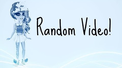 Random Video ~ Msp