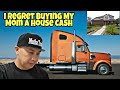 I Truck Drove For 5 Years Straight & Bought My Mom A House Cash For $240,000 & Regretted It