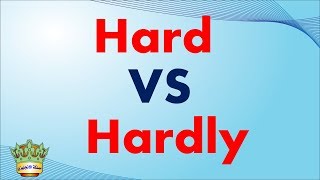 شرح الفرق بين hard and hardly