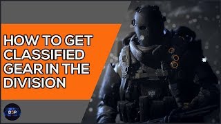 How to Get Classified Gear in The Division