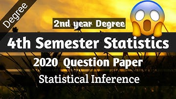 Degree 2nd year 4th Sem Statistics previous year Question paper 2020 || Statistical Inference Paper