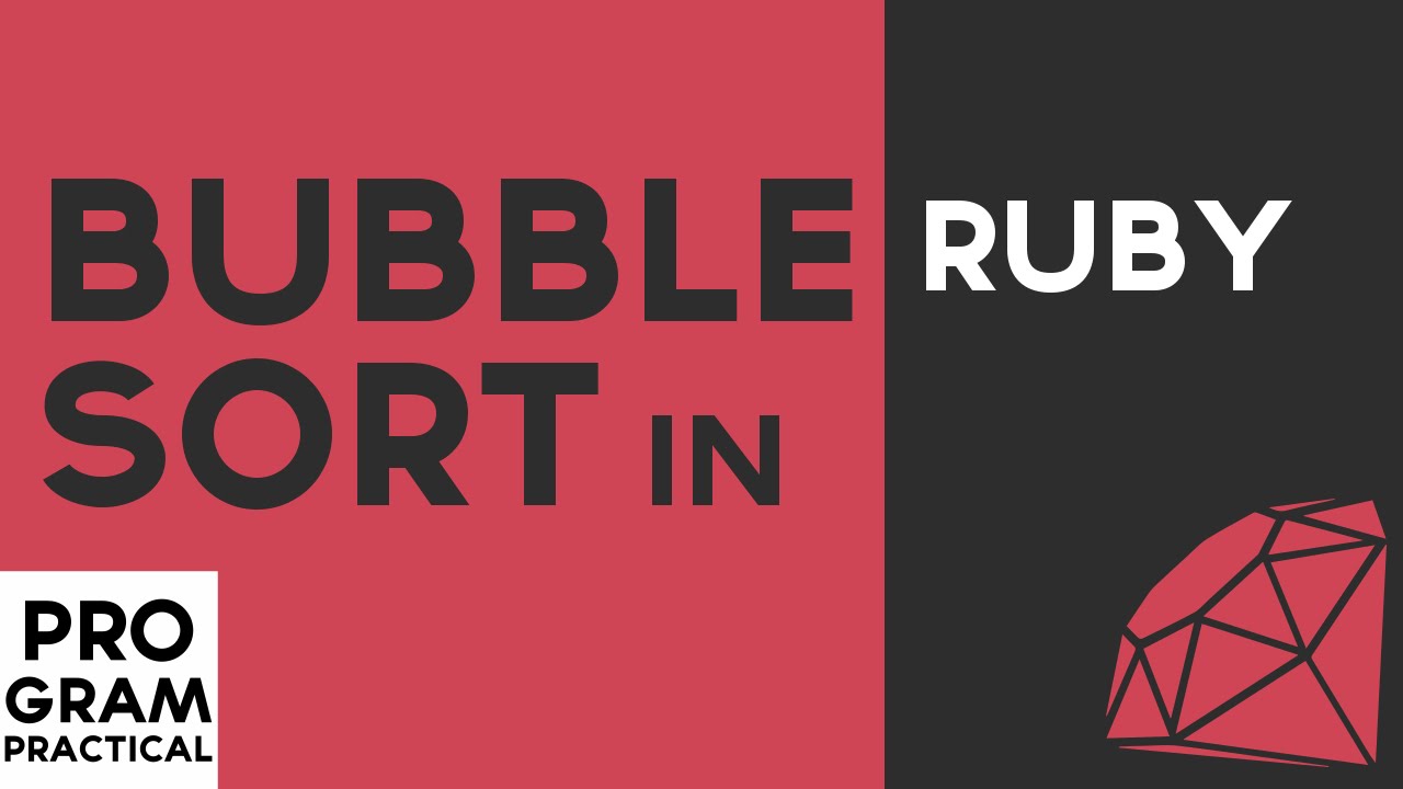 Ep 5 Bubble Sort in Ruby - YouTube
