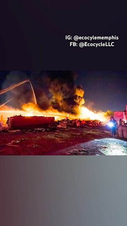 This Fire Didn’t Just Destroy a Building… Everything Lost Overnight For EcoCycle LLC in Memphis TN.