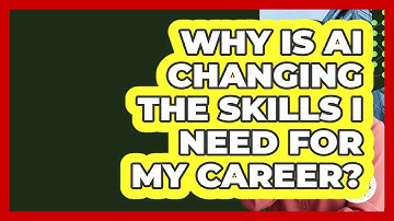 Why Is AI Changing The Skills I Need For My Career? - Job Success Network