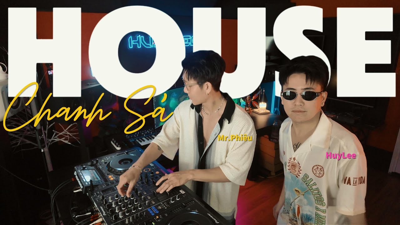 HOUSE CHANH SẢ #2 | MR PHIÊU x HUYLEE | EM LÀ ĐÔN CHỀ , THÁP RƠI | NONSTOP NHẠC REMIX CỰC MẠNH 2025