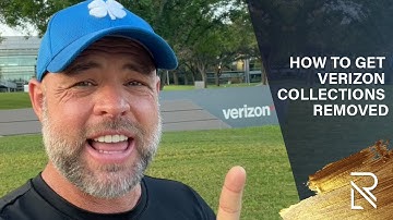 How to Get Verizon Collections Removed From Your Credit Report