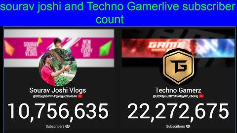 SOURAV JOSHI live subscriber count |TECHNO GAMERZ live subscriber count