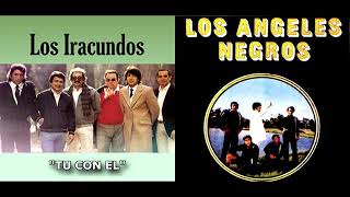 LOS IRACUNDOS Y LOS ANGELES NEGROS FRENTE A FRENTE MIX  8 EXITOS PEGADITOS