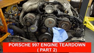 STRIPPING A BORE SCORED PORSCHE 997 ( ENGINE TEARDOWN PART 2 )