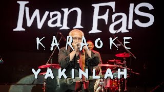 Karaoke Iwan Fals - YAKINLAH