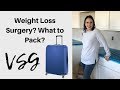 PACKING FOR MEXICO FOR WEIGHT LOSS SURGERY ● VSG GASTRIC SLEEVE AND BYPASS TIPS
