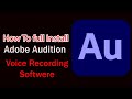 How to install adobe auditionfamily studio creation audio recording software