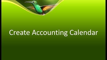 How to create Accounting Calendars