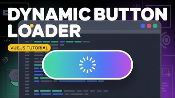 How to create a dynamic and reusable Button Loader in Vue.js