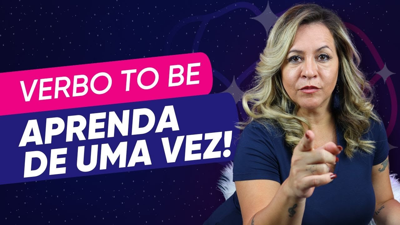 👉 Verbo To Be: O que é e Como Usar +【Exemplos】