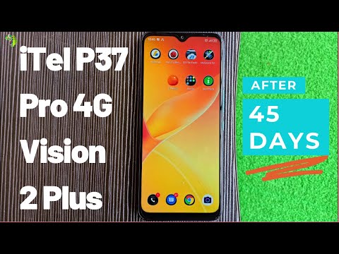 My experience with iTel P37 Pro 4G model / iTel Vision 2 Plus after 45 days