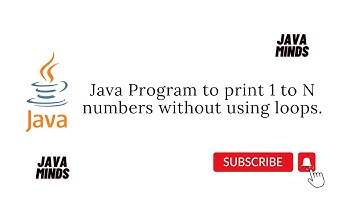 Java program to print 1 to N number without using loops.