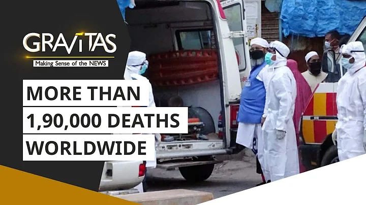 Gravitas: Wuhan Coronavirus: More than 1,90,000 deaths worldwide