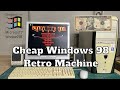 Cheap Windows 98 Retro Gaming Machine