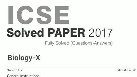 ICSE 2017 SOLVED BIOLOGY PAPER