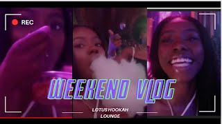 Sports Performance Weekend Vlog : Lotus Hookah Lounge