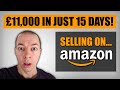 £11,000 in 15 Days Selling on Amazon | How Much Profit? | Amazon FBA UK 2020