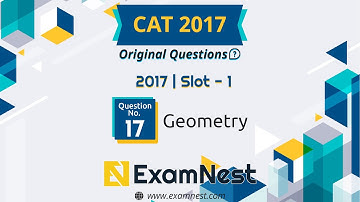 CAT 2017 Quant Question Solved By Ajay Sharma | Question - 17 Geometry