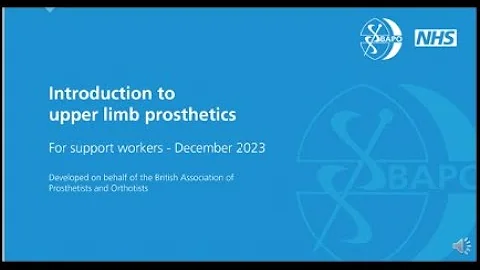 BAPO Introduction to upper limb prosthetics for support workers