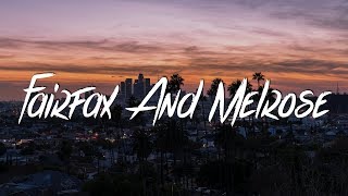 ill Nicky - Fairfax And Melrose (Lyrics / Lyric Video)