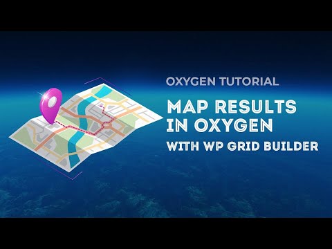 Map Results in Oxygen with WP Grid Builder
