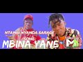 NTAMBI NYANDA SARAGE SONG MBINA YANE