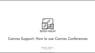 Canvas Support: How to use Canvas Conferences
