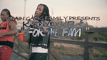 Chain Gang Family Presents Kaddo X Kel$ - For The Fam