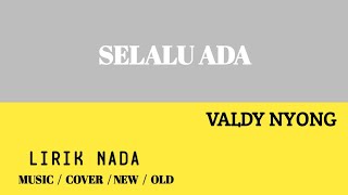 Download lagu Selalu Ada - Blackout    Cover Valdy Nyonk mp3
