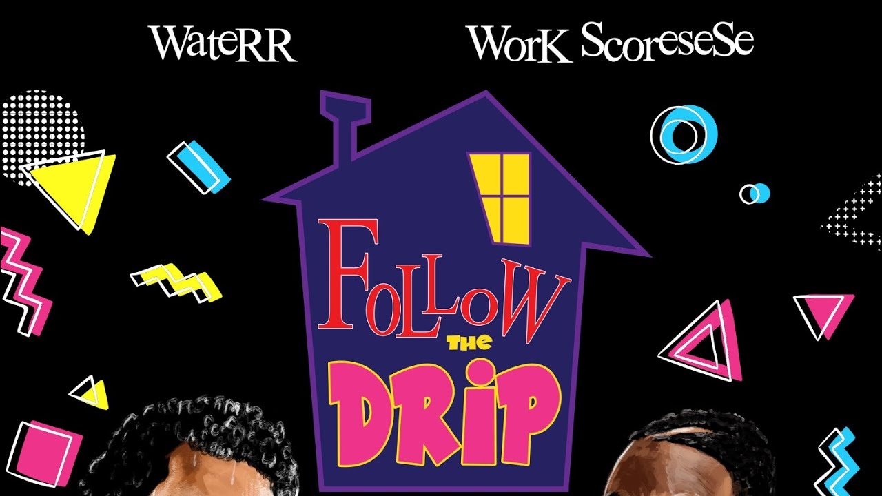 WateRR x Work Scoresese - Follow The Drip (EP) - YouTube