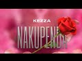 Kezza Nakupenda Official Audio
