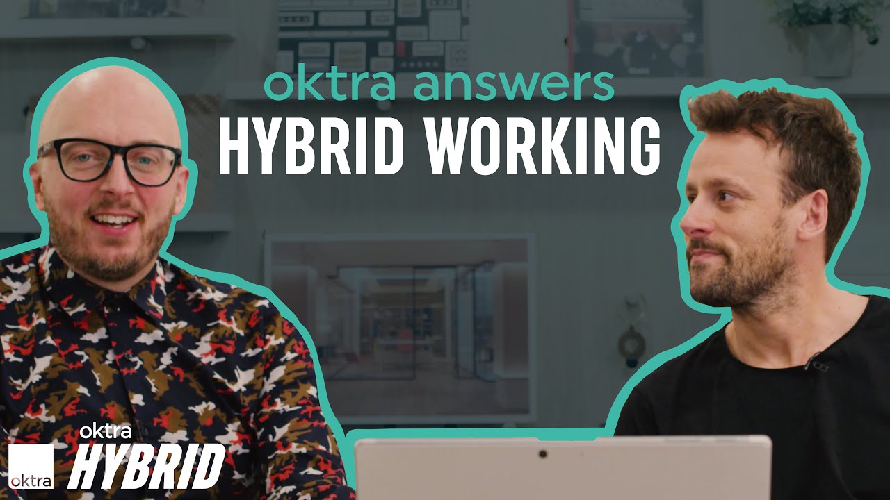 Oktra Answers Hybrid Working