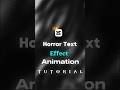 CapCut | Horror Text animation 💥 | #capcuttutorial #capcut