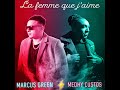 Marcus green feat mdhy custos  la femme que jaime  zouk 2022