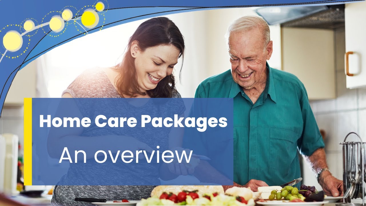 Home Care Packages – What are they?