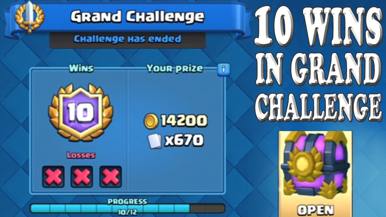10 WINS in Grand Challenge in Clash Royale NEW UPDATE. Reward chest