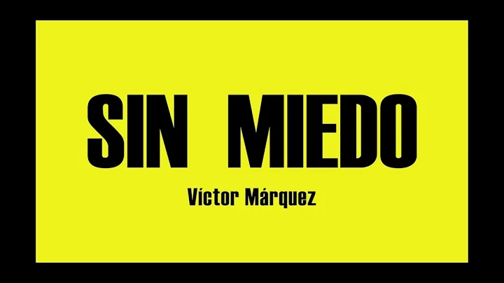 Sin Miedo - Victor Marquez