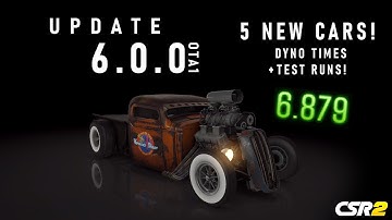 CSR2 | Update v6.0.0 OTA1 ~ 5 NEW CARS + DYNO + TEST RUNS