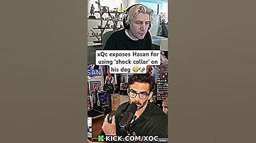 XQC exposes Hasan for using "shock collar" on his dog 😦🐶